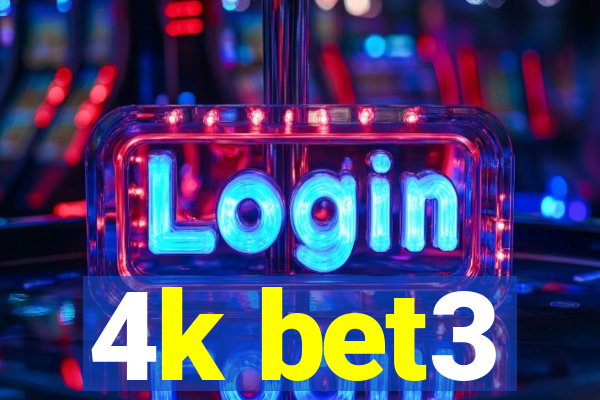 4k bet3